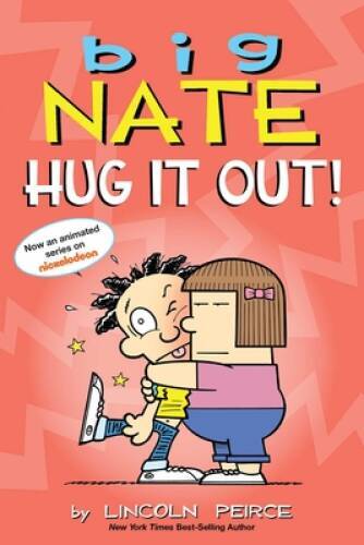 Big Nate: Hug It Out! – Paperback By Peirce, Lincoln – GOOD