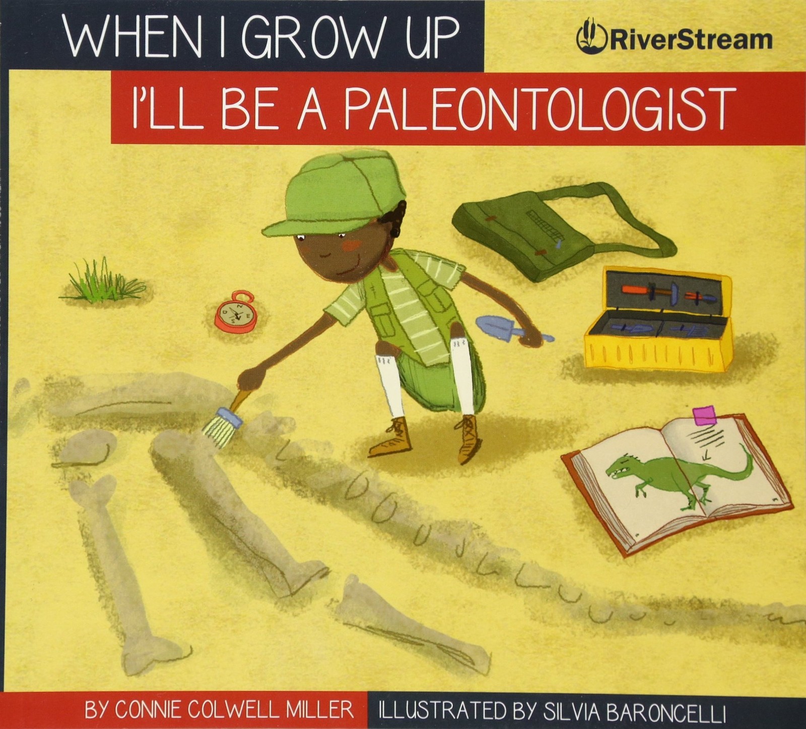 I’ll Be a Paleontologist (When I Grow Up. . .) – Baroncelli, Silvia|Miller, …