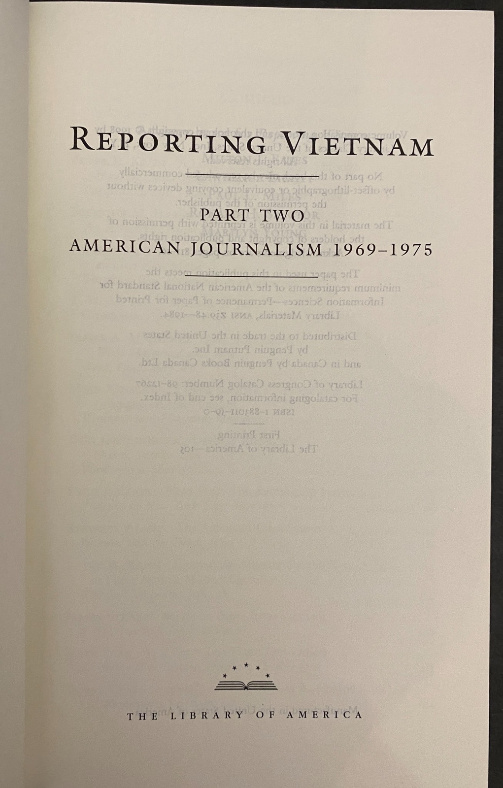 Reporting Vietnam Part 2: American Journalism 1969-1975 (LOA #105) 1998 1st prin