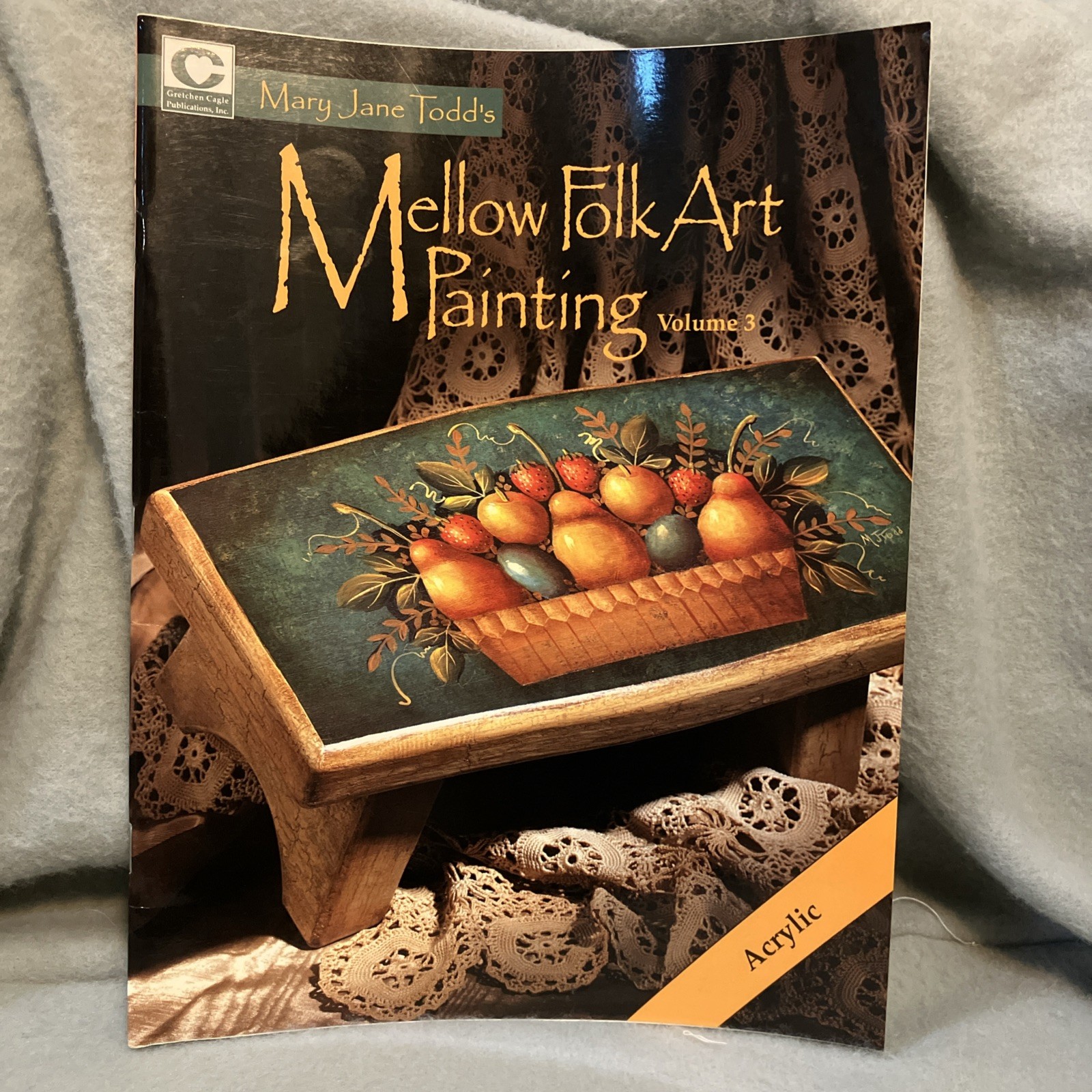 Mellow Folk Art Painting: ACRYLIC TECHNIQUES PAINTING Craft Book Vol. 3