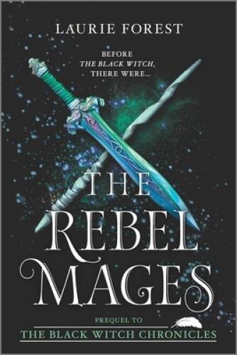 The Rebel Mages: An Anthology (The Black Witch Chronicles) – VERY GOOD