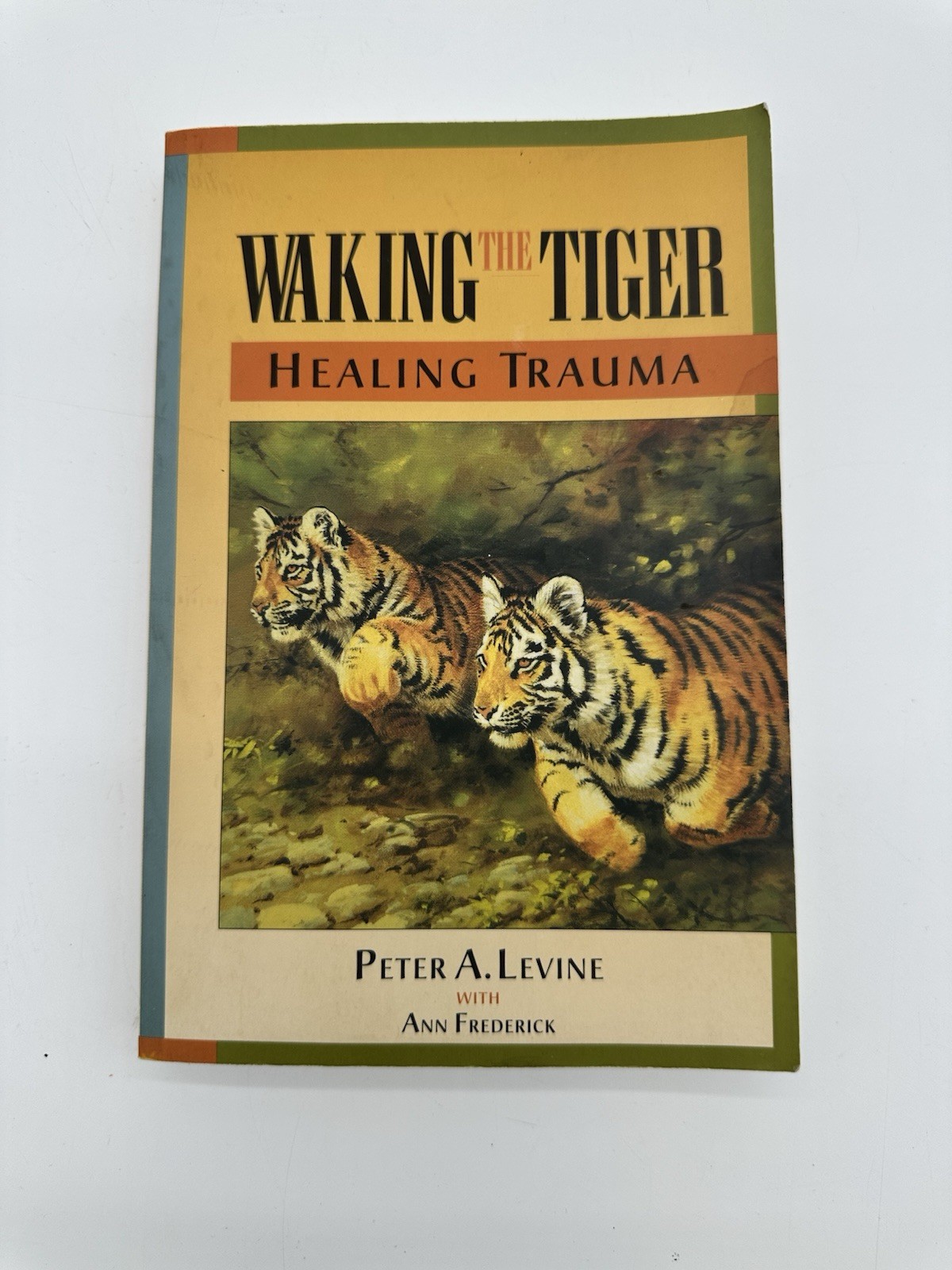 North Atlantic Books Waking the Tiger Healing Trauma Peter Levine Softcover OS