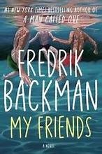 My Friends : A Novel by Fredrik Backman (2025, Hardcover)