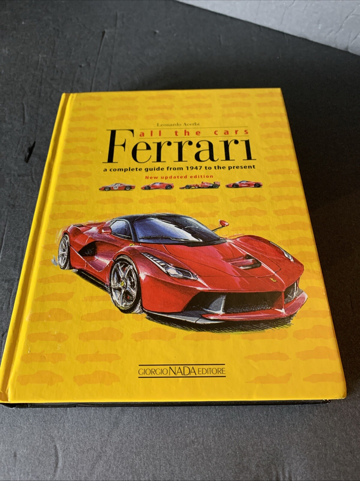 FERRARI All the Cars 2015 by Acerbi Great Updated Addition CONDITION book