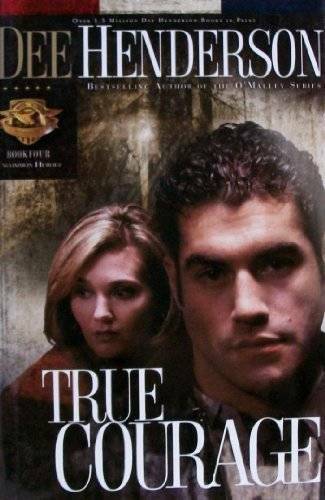 True Courage (Uncommon Heroes Series #4) – Hardcover By Dee Henderson – GOOD
