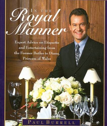 In the Royal Manner: Expert Advice on Etiquette and Entertaining from the – GOOD