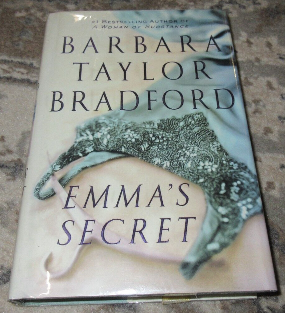 Harte Family Saga Ser.: Emma’s Secret by Barbara Taylor Bradford (2004,…