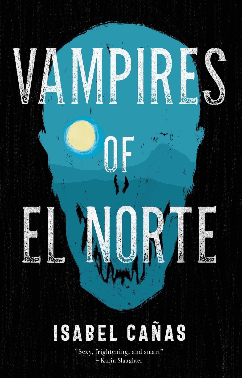 Isabel Cañas / Vampires of El Norte / 9781837860852