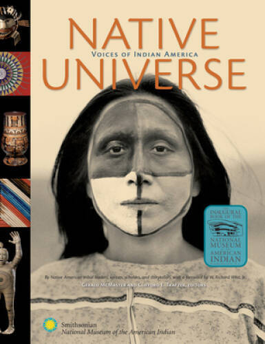 Native Universe: Voices of Indian America – Hardcover – GOOD