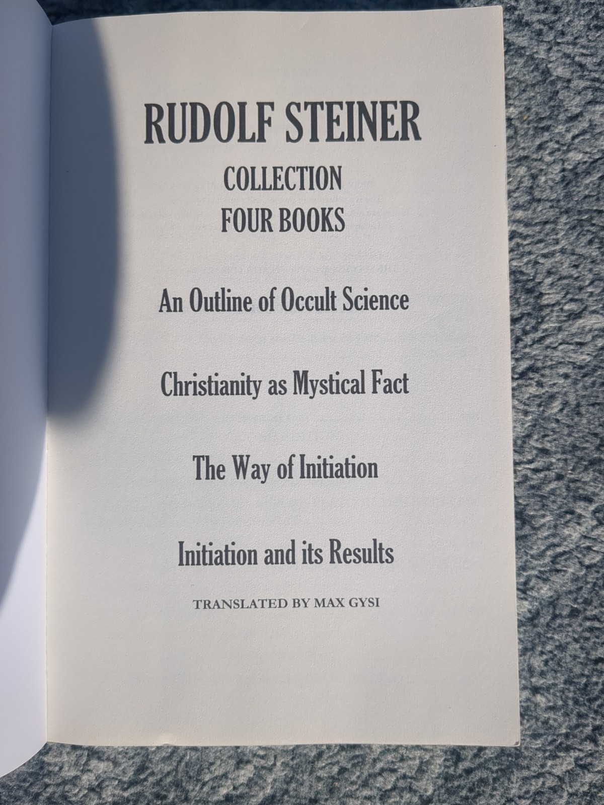 RUDOLF STEINER COLLECTION FOUR BOOKS: An Outline of Occult Science;…