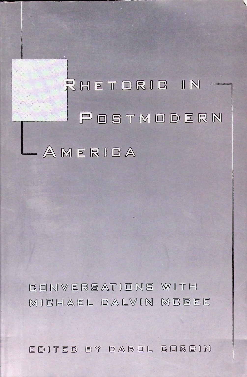 Rhetoric in Postmodern America Corbin 1998 1st Printing Guilford Press