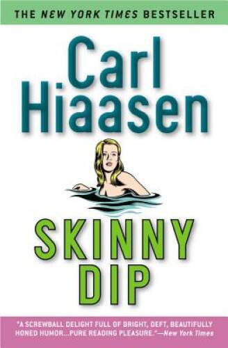 Skinny Dip – Paperback By Hiaasen, Carl – GOOD