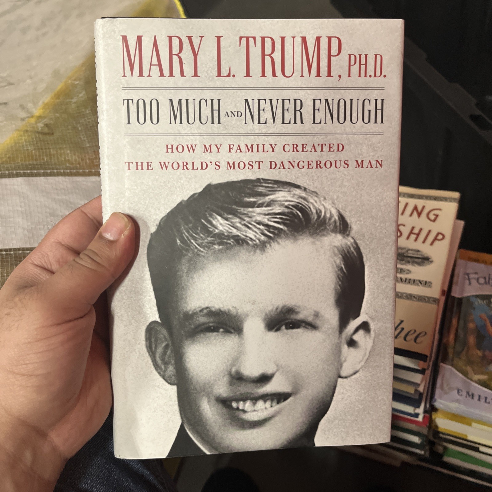 Too Much and Never Enough by Mary L Trump Political Memoir Psychology- ACCEPT.