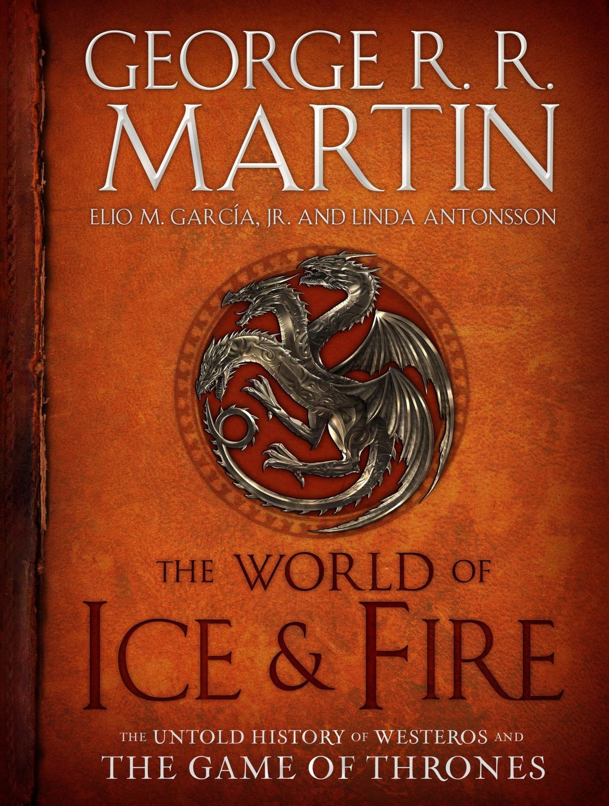 The World of Ice & Fire: The Untold History of Westeros and the Game of Thro…