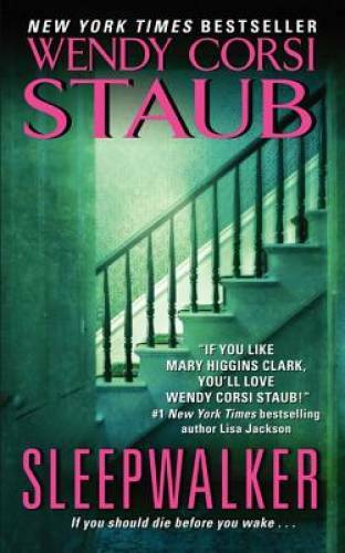 Sleepwalker – Mass Market Paperback By Staub, Wendy Corsi – GOOD