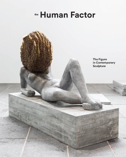 Human Factor Sculpture Hayward Gallery Catalog – Gormley, Koons, Huma Bhabha