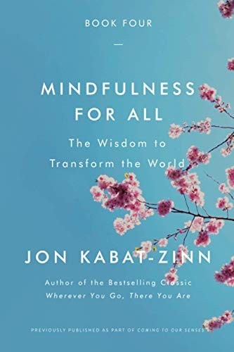 Mindfulness for All: The Wisdom t… by Kabat-Zinn PhD, Jon Paperback / softback