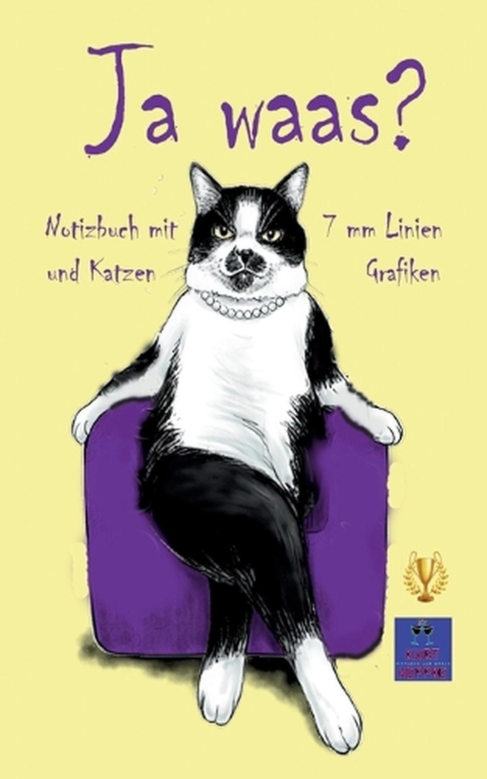 Ja waas?: Notizbuch mit 7 mm Linien und Katzen Grafiken by Kurt Heppke (German)