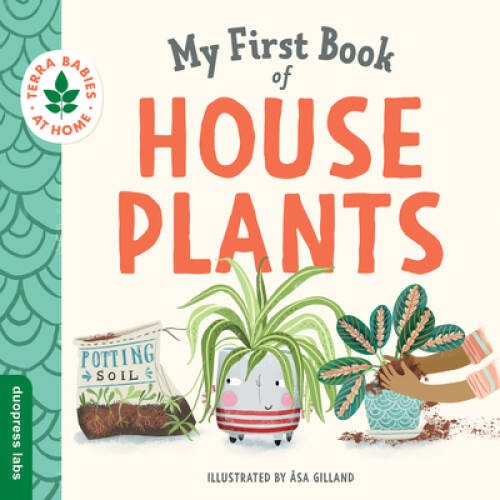 My First Book of Houseplants (Terra Babies at Home) – Board book – ACCEPTABLE