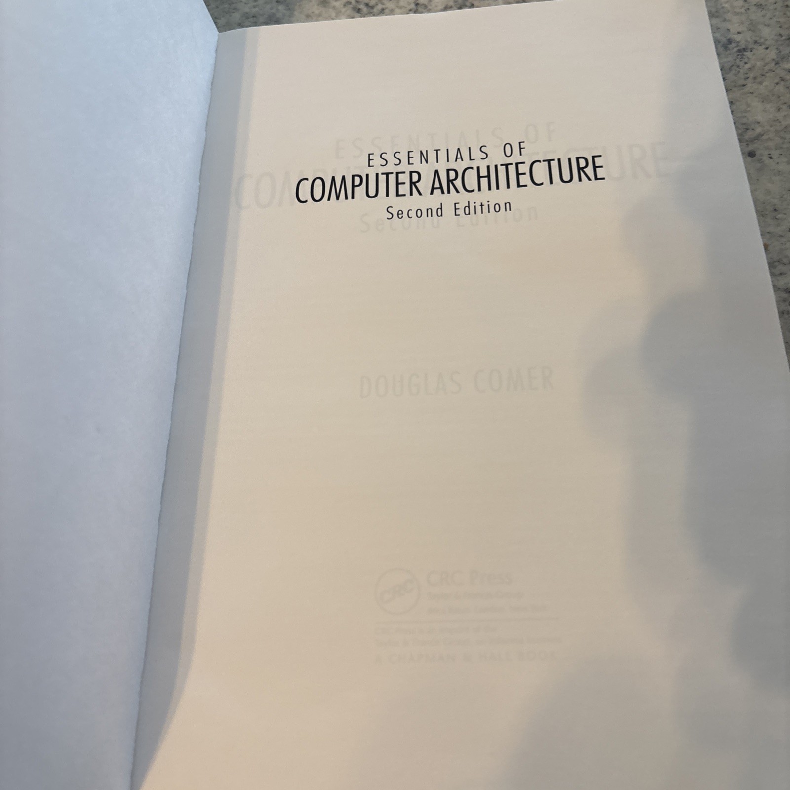 Essentials of Computer Architecture by Douglas Comer: Like New