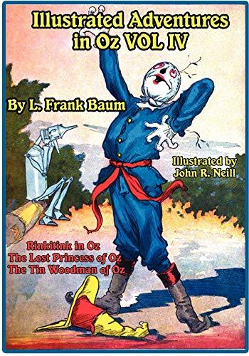 Illustrated Adventures in Oz Vol IV: Rinkitink in Oz, the Lost Princess of Oz-,