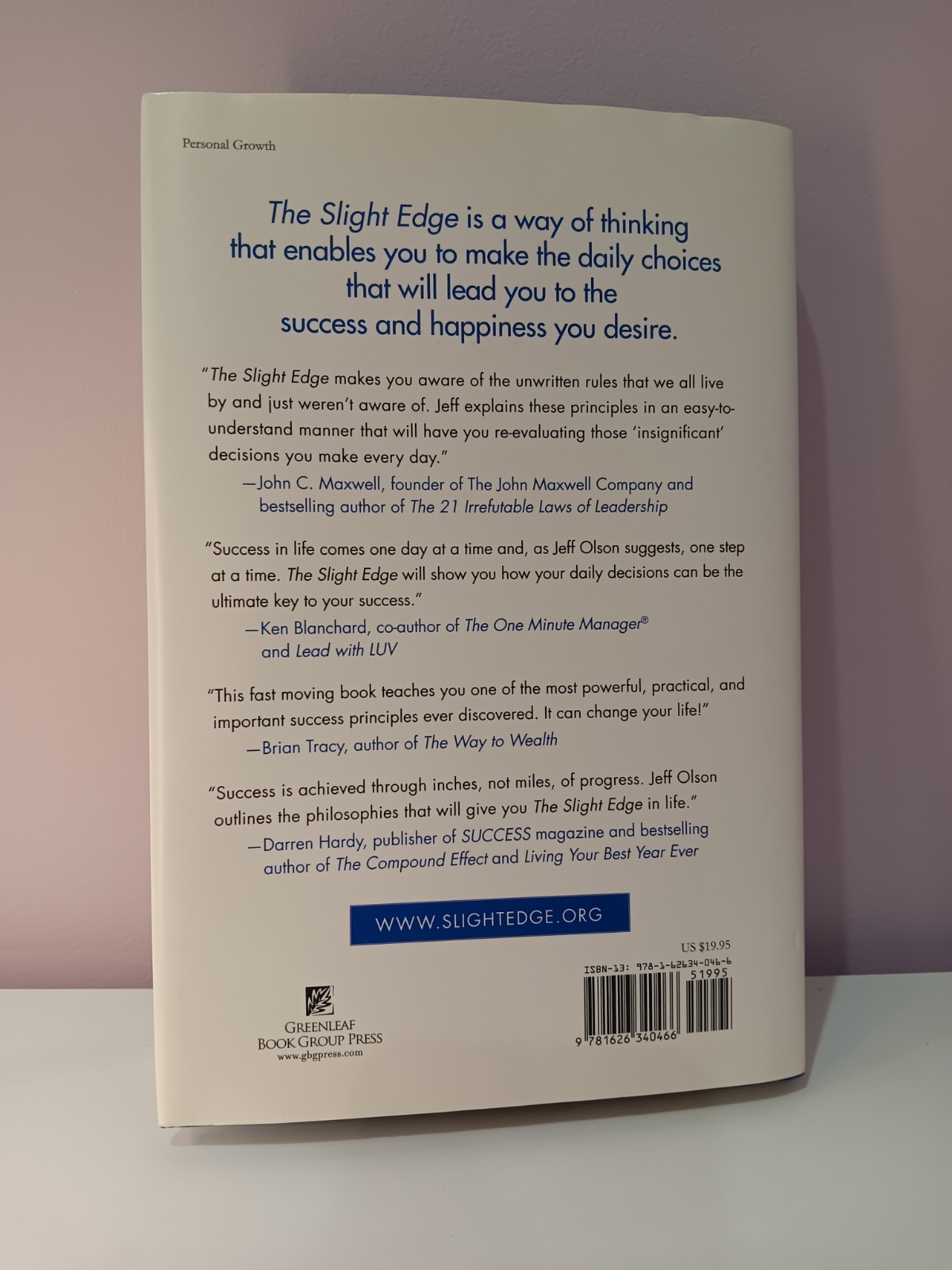The Slight Edge: 2013 Greenleaf Book Group Press Hardcover by Jeff Olson