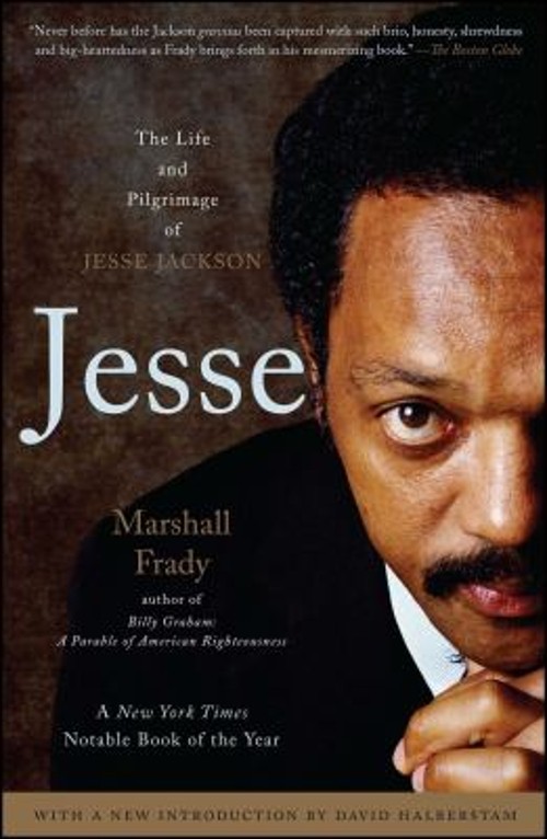 Jesse : The Life and Pilgrimage of Jesse Jackson Paperback Marsha