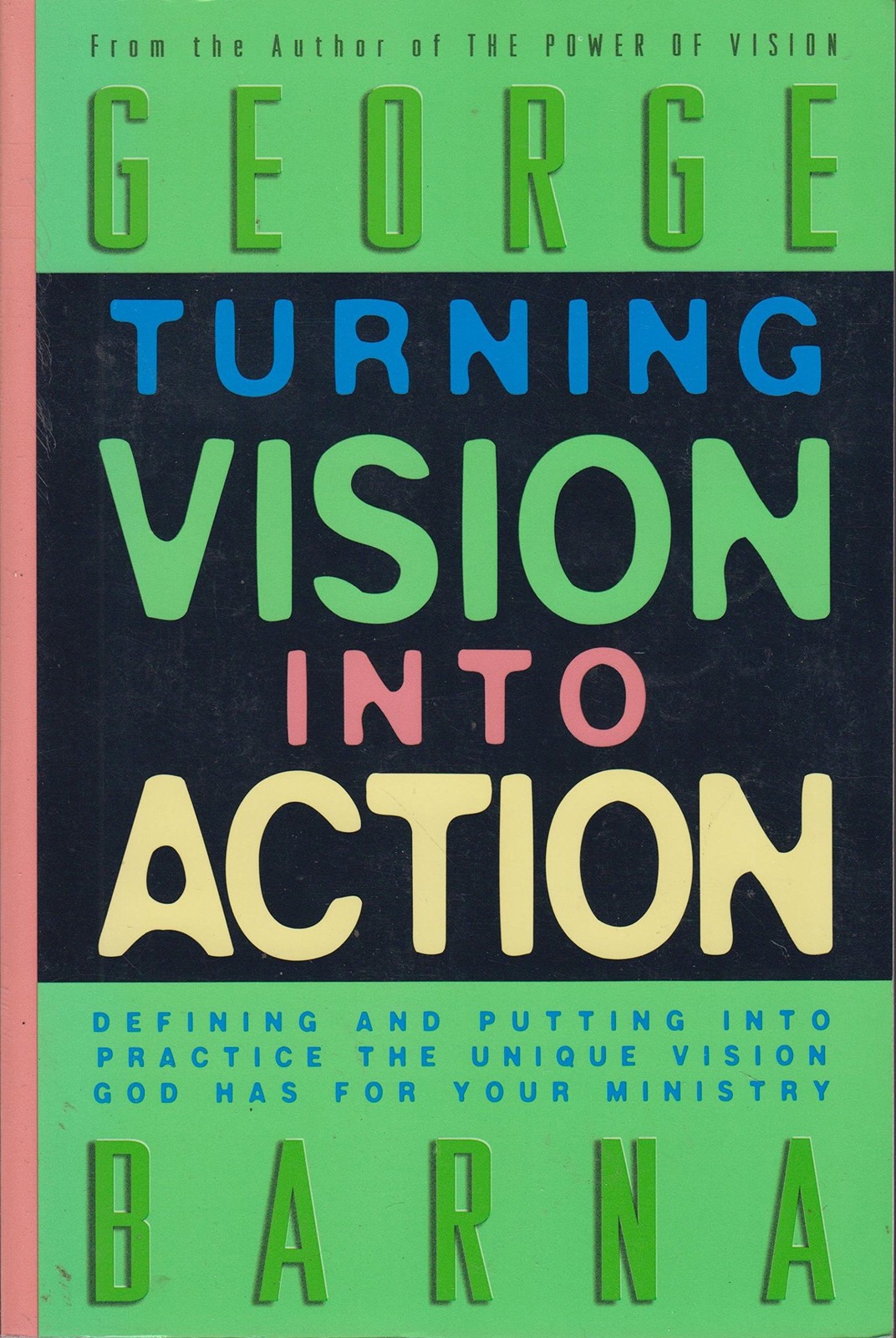 Turning Vision into Action
