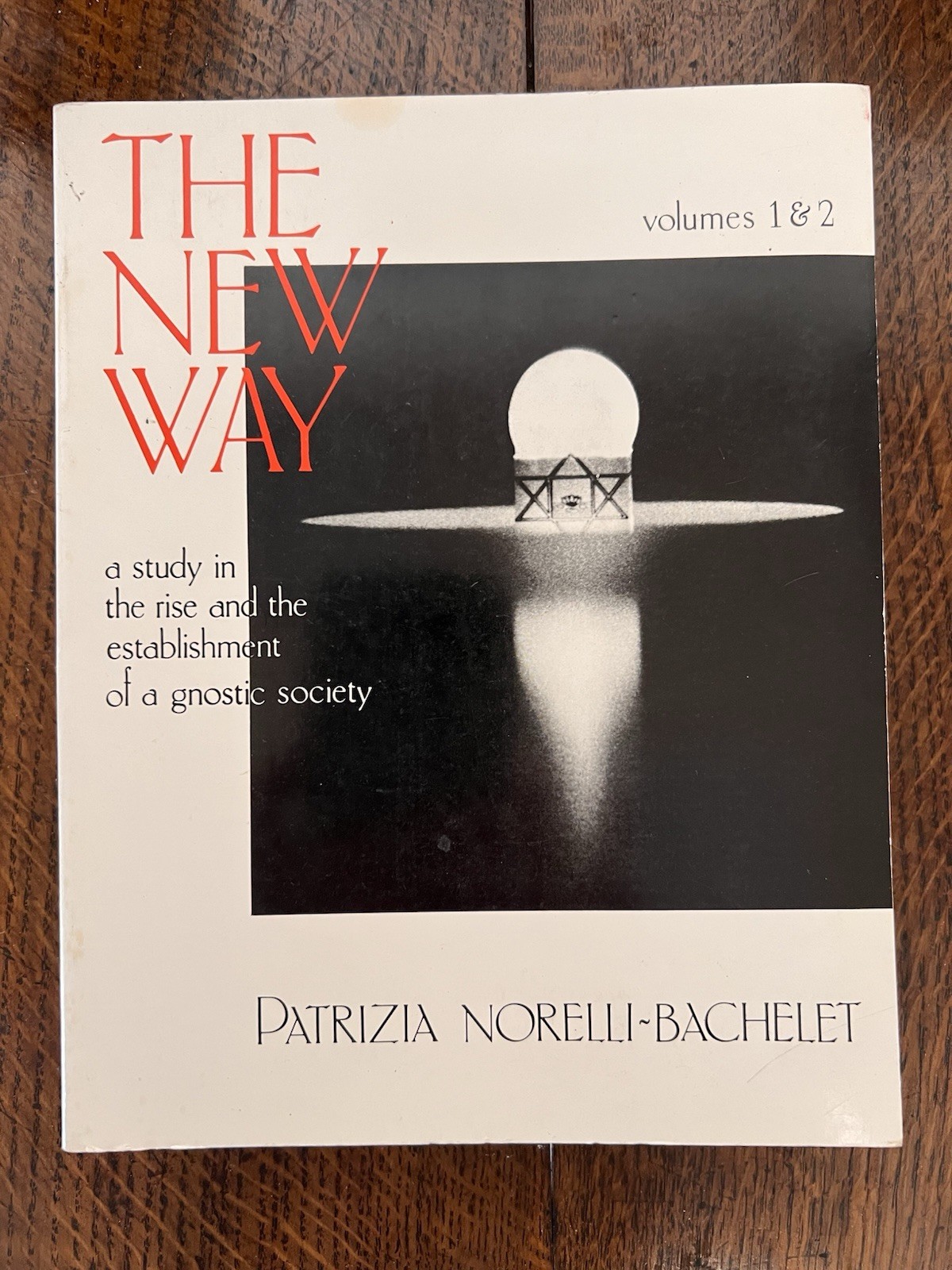 The New Way, Vols. 1 & 2 by Patrizia Norelli-Bachelet