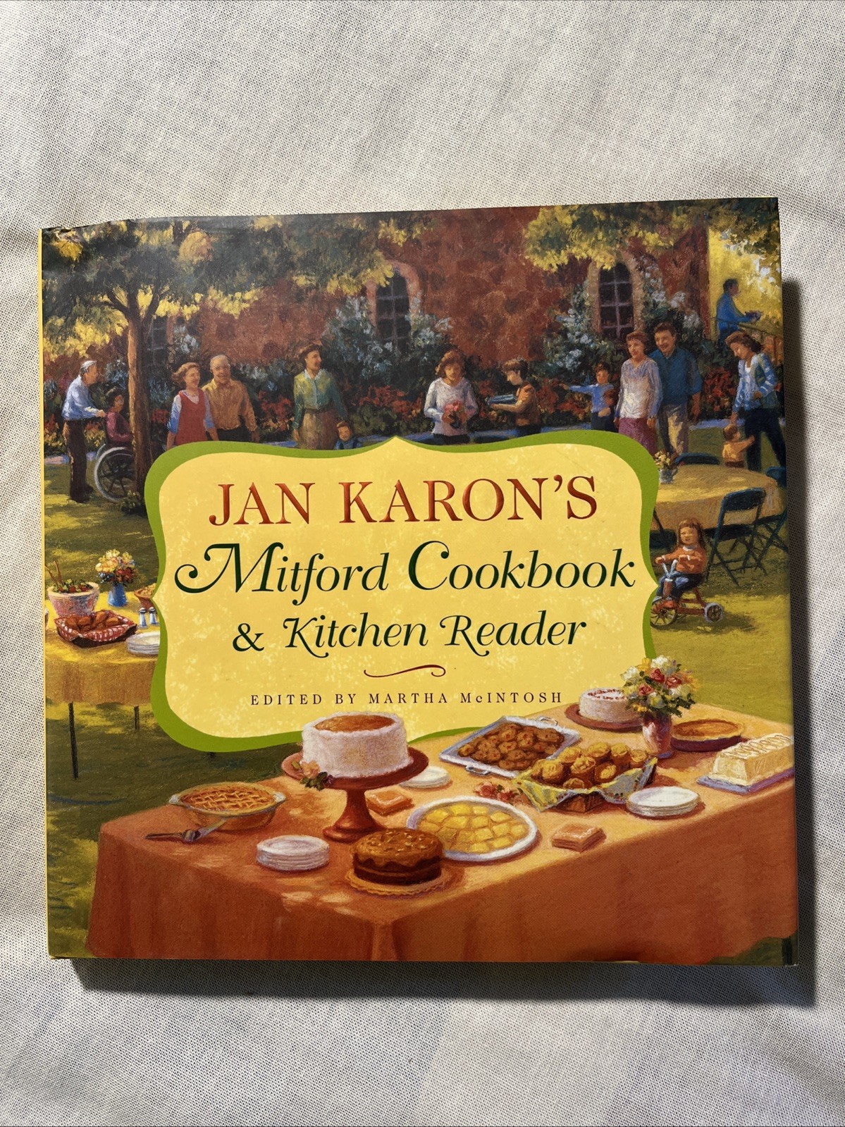 Jan Karon’s Mitford Cookbook & Kitchen Reader, Hardcover, 2004, 363 Pages