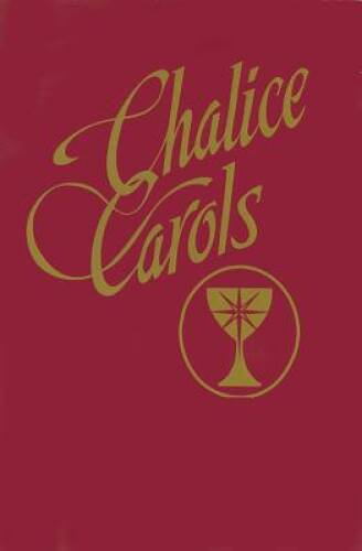 Chalice Carols – Paperback By Chalice Press – ACCEPTABLE