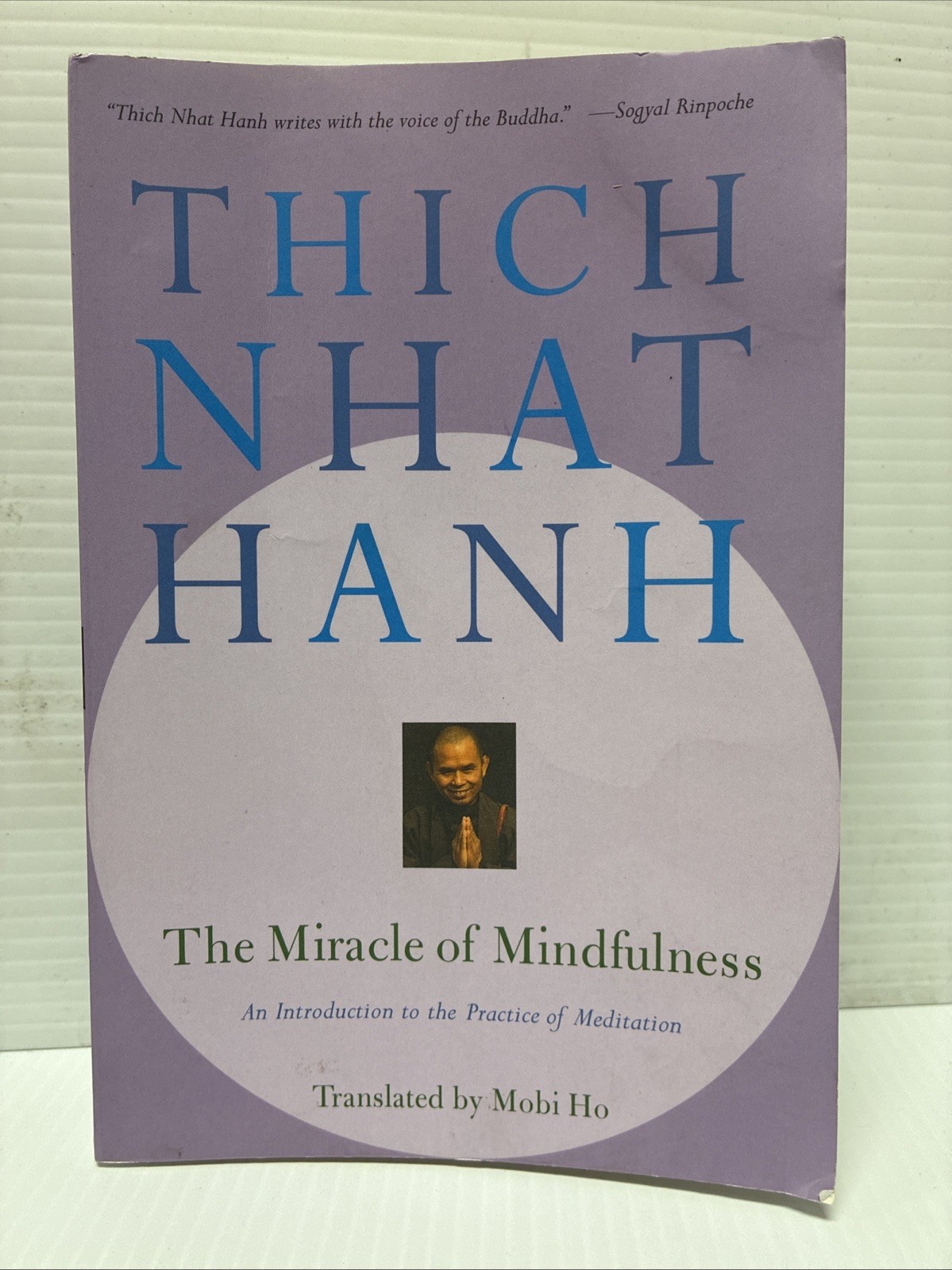 Miracle Of Mindfulness: An Introduction To The Practice Of Meditation – 1987 PB