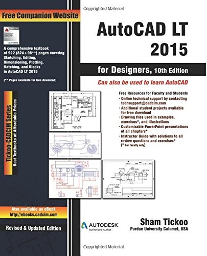 AUTOCAD LT 2015 FOR DESIGNERS By Purdue Sham Tickoo Univ. **BRAND NEW**