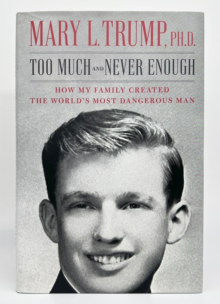 Too Much and Never Enough – Mary L. Trump, PH.D. | Hardcover | Very Good
