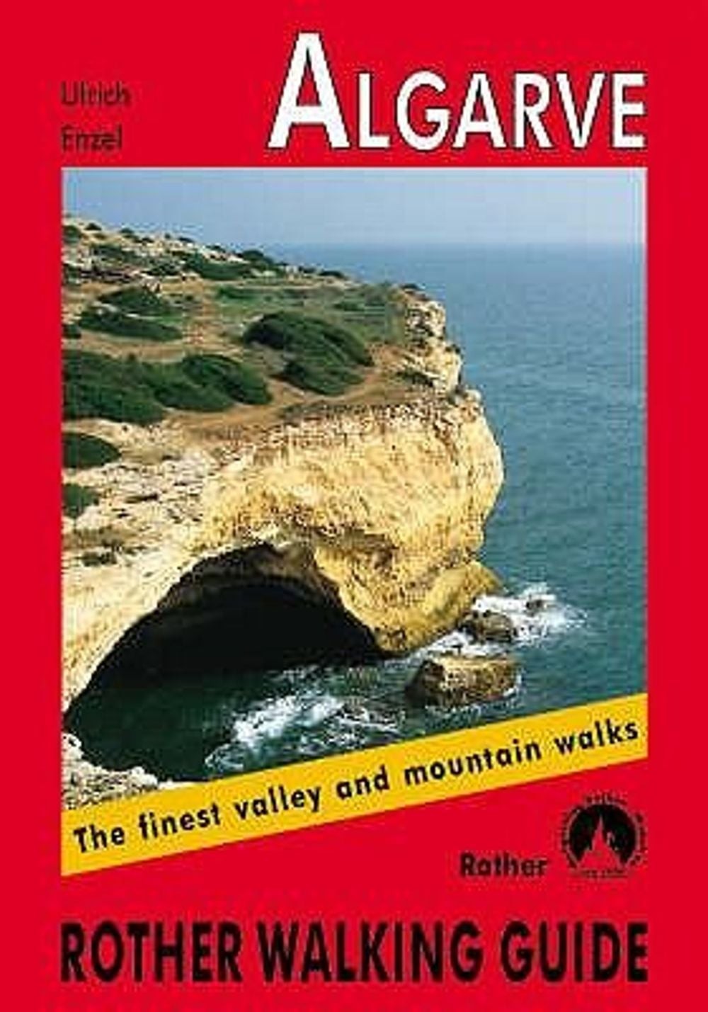 Algarve: The Finest Valley and Mountain Walks by Franz Halbartschlager (German)
