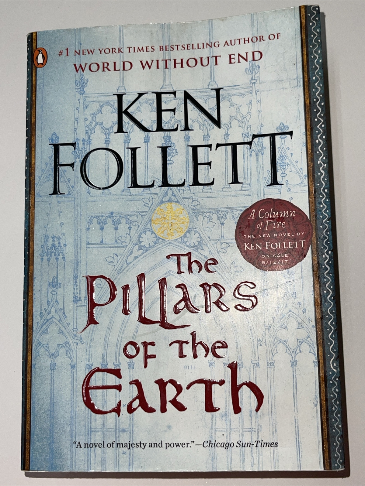 Kingsbridge Ser.: The Pillars of the Earth : A Novel by Ken Follett