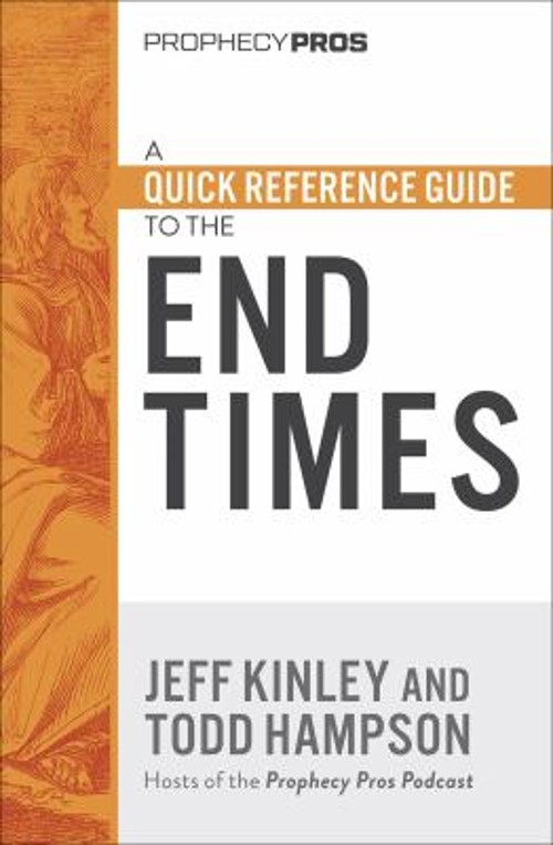 A Quick Reference Guide to the End Times Paperback Jeff, Hampson,