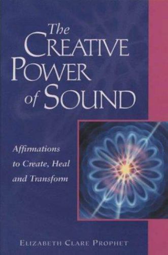 The Creative Power of Sound: Affirm… 9780922729425 by Prophet, Elizabeth Clare