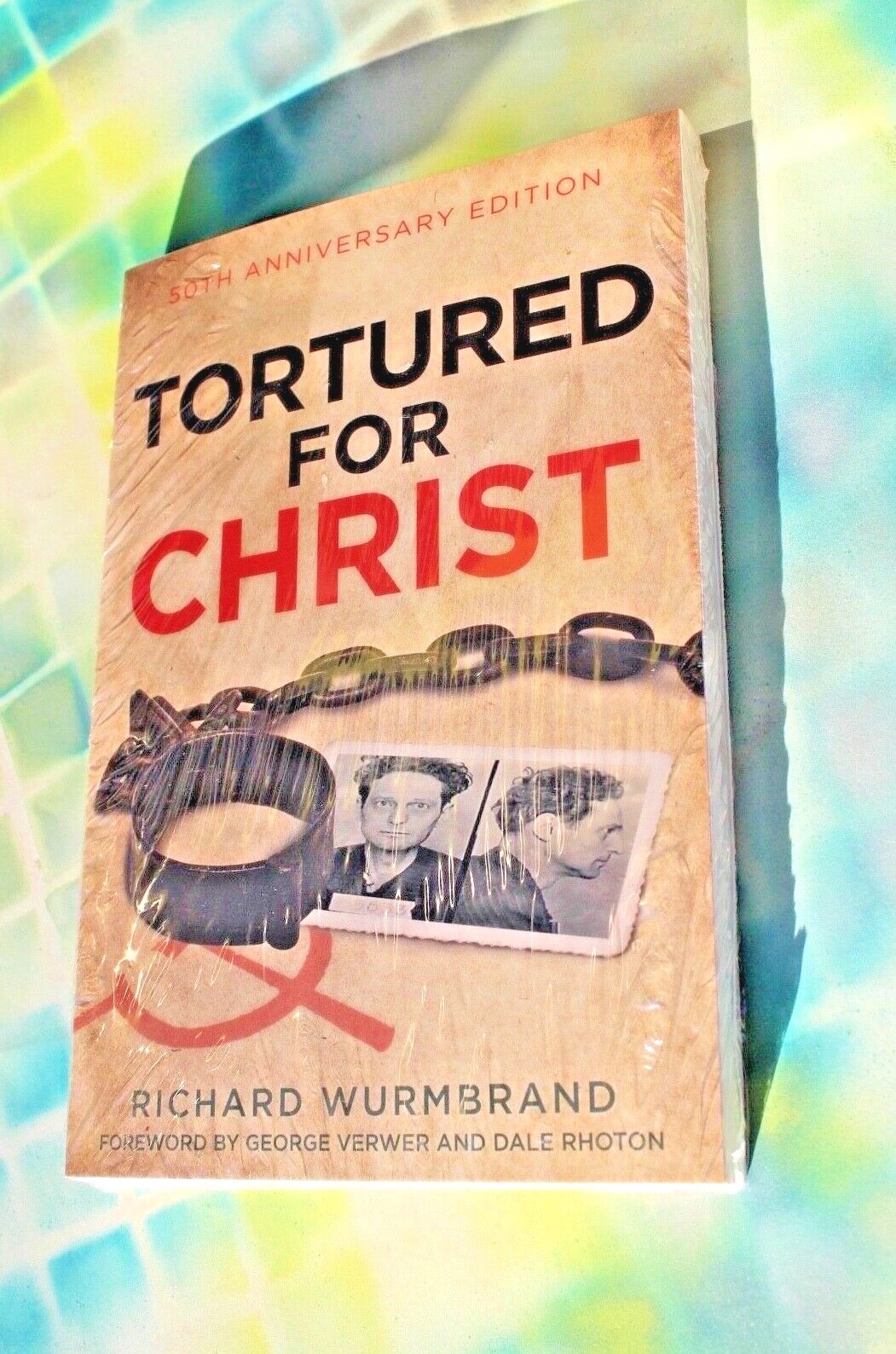 Tortured for Christ: 50th Anniversary Edition, Richard Wurmbrand NEW