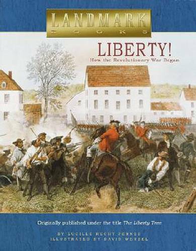 Liberty!: How the Revolutionary War Began (Landmark Books) – Paperback – GOOD