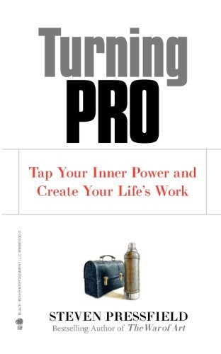 Turning Pro: Tap Your Inner Power a…, Pressfield, Ste