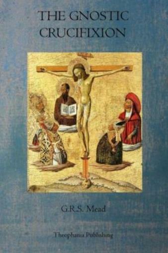 The Gnostic Crucifixion
