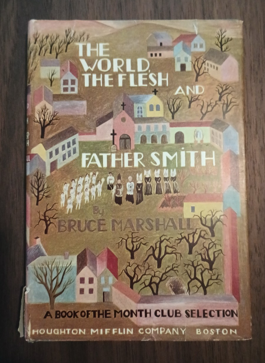 The World, the Flesh and Father Smith, by Bruce Marshall 1945 BOMC DJ Hardcover