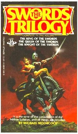 Swords Trilogy (Chronicles of Corum: The King of the Swords; The Queen of th…
