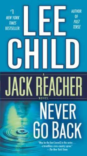 Never Go Back (Jack Reacher) – Mass Market Paperback By Child, Lee – ACCEPTABLE