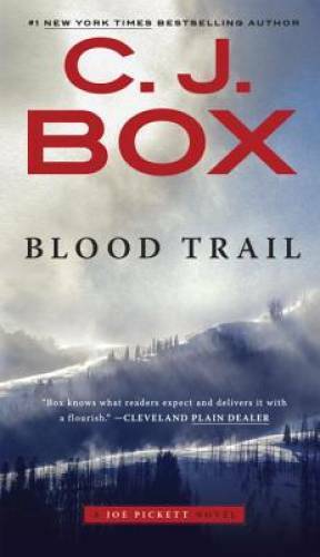 Blood Trail (A Joe Pickett Novel) – Paperback By Box, C. J. – GOOD