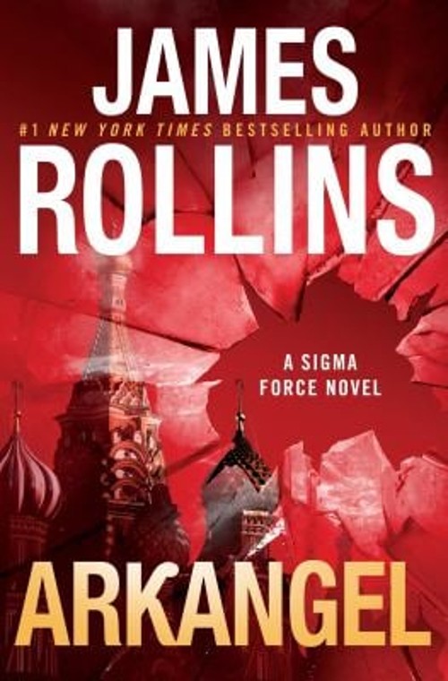Arkangel : A Sigma Force Novel Hardcover James Rollins