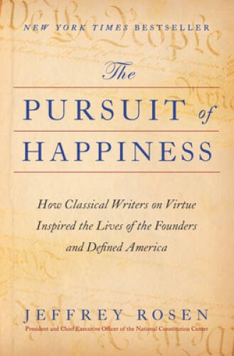 The Pursuit of Happiness: How Classical Writers on Virtue Inspired t – VERY GOOD