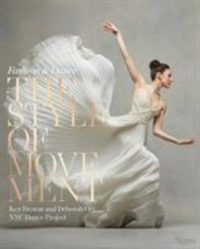 The Style of Movement: Fashion & Dance by Ken Browar (0847864081) Hardcover
