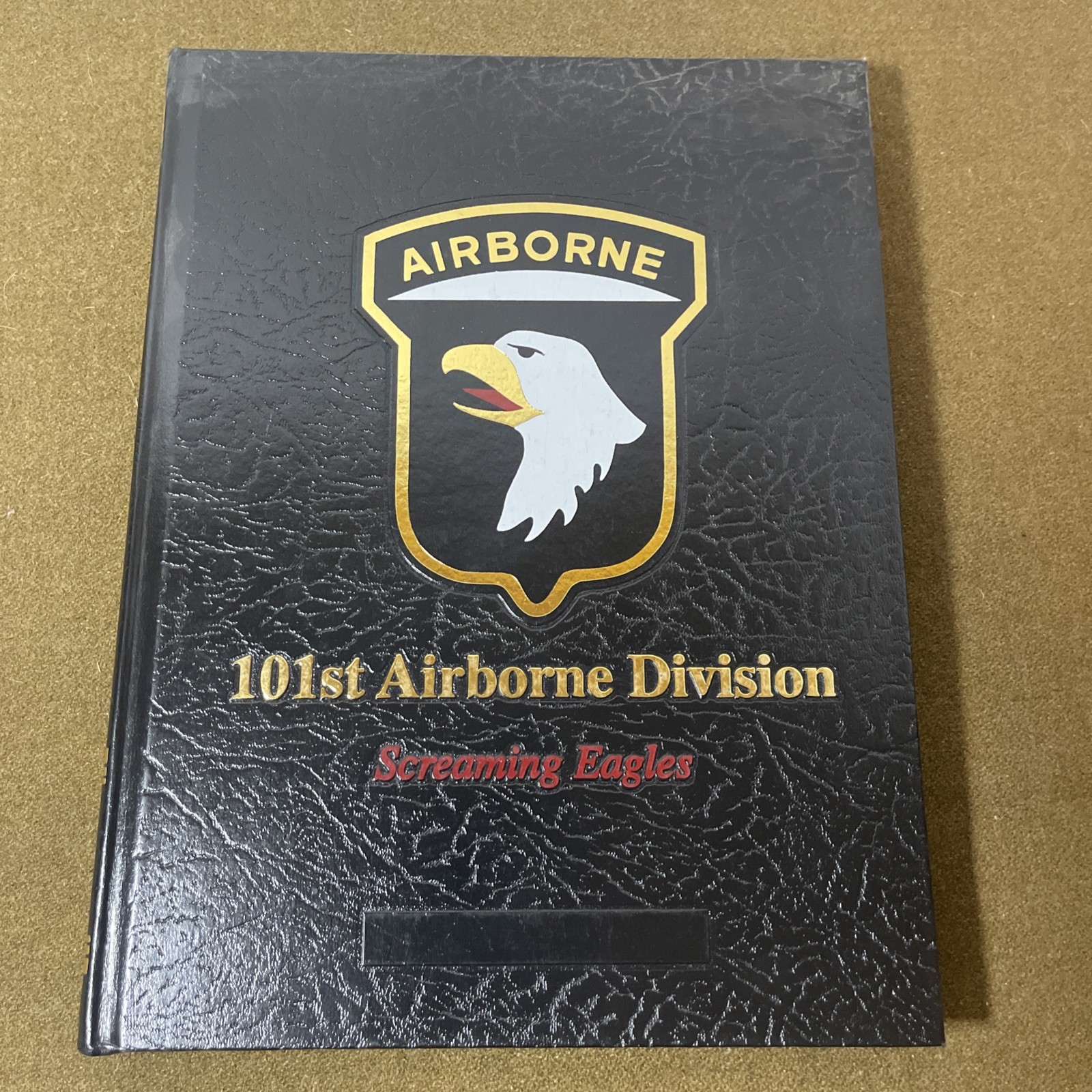 101ST AIRBORNE DIVISION: SCREAMING EAGLES By Colonel Robert E. Jones – Hardcover
